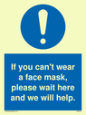 if-you-cant-wear-a-face-mask-please-wait-here-and-we-will-help~