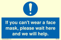 if-you-cant-wear-a-face-mask-please-wait-here-and-we-will-help~