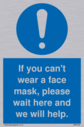 if-you-cant-wear-a-face-mask-please-wait-here-and-we-will-help~