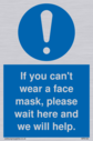 if-you-cant-wear-a-face-mask-please-wait-here-and-we-will-help~