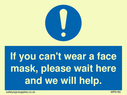 if-you-cant-wear-a-face-mask-please-wait-here-and-we-will-help~