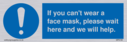 if-you-cant-wear-a-face-mask-please-wait-here-and-we-will-help~