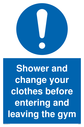 shower-and-change-your-clothes-before-entering-and-leaving-the-gym-sign-~