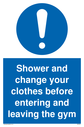 shower-and-change-your-clothes-before-entering-and-leaving-the-gym-sign-~