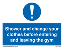 shower-and-change-your-clothes-before-entering-and-leaving-the-gym-sign-~