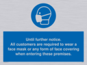 until-further-noticeall-customers-are-required-to-wear-a-face-mask-or-any-form-o~