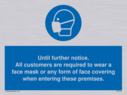 until-further-noticeall-customers-are-required-to-wear-a-face-mask-or-any-form-o~