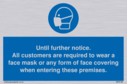 until-further-noticeall-customers-are-required-to-wear-a-face-mask-or-any-form-o~