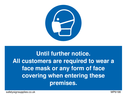 until-further-noticeall-customers-are-required-to-wear-a-face-mask-or-any-form-o~