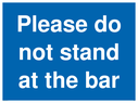 please-do-not-stand-at-the-bar~