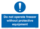 do-not-operate-freezer-without-protective-equipment~