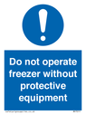 do-not-operate-freezer-without-protective-equipment~