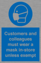 customers-and-colleagues-must-wear-a-mask-instore-unless-exempt~