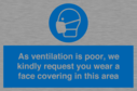 as-ventilation-is-poor-we-kindly-request-you-wear-a-face-covering-in-this-area~