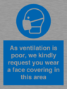 as-ventilation-is-poor-we-kindly-request-you-wear-a-face-covering-in-this-area~