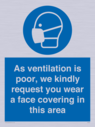 as-ventilation-is-poor-we-kindly-request-you-wear-a-face-covering-in-this-area~