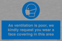 as-ventilation-is-poor-we-kindly-request-you-wear-a-face-covering-in-this-area~