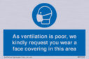 as-ventilation-is-poor-we-kindly-request-you-wear-a-face-covering-in-this-area~