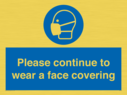 please-continue-to-wear-a-face-covering~