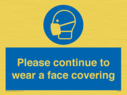 please-continue-to-wear-a-face-covering~