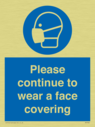 please-continue-to-wear-a-face-covering~