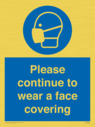 please-continue-to-wear-a-face-covering~
