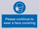 please-continue-to-wear-a-face-covering~