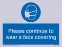 please-continue-to-wear-a-face-covering~