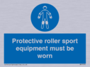 protective-roller-sport-equipment-must-be-worn~