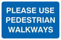 use-pedestrian-walkways-sign-~