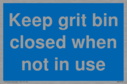 keep-grit-bin-closed-when-not-in-use~