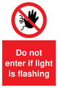 do-not-enter-if-light-is-flashing-sign-~