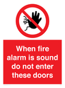 when-fire-alarm-is-sound-do-not-enter-these-doors-prohibition-sign-~