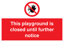 this-playground-is-closed-until-further-notice-sign-~
