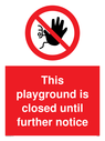this-playground-is-closed-until-further-notice-sign-~
