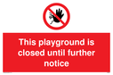 this-playground-is-closed-until-further-notice-sign-~