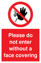 please-do-not-enter-without-a-face-covering-sign-~