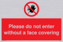 please-do-not-enter-without-a-face-covering~