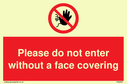 please-do-not-enter-without-a-face-covering~