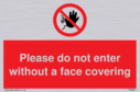 please-do-not-enter-without-a-face-covering~
