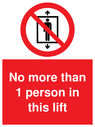 no-more-than-1-person-in-this-lift-sign-~