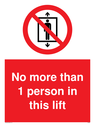 no-more-than-1-person-in-this-lift-sign-~