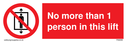 no-more-than-1-person-in-this-lift-sign-~
