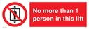 no-more-than-1-person-in-this-lift-sign-~