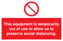 this-equipment-is-temporarily-out-of-use-to-allow-us-to-preserve-social-distanci~