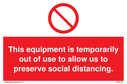 this-equipment-is-temporarily-out-of-use-to-allow-us-to-preserve-social-distanci~