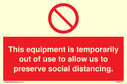 this-equipment-is-temporarily-out-of-use-to-allow-us-to-preserve-social-distanci~