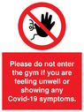 please-do-not-enter-the-gym-if-you-are-feeling-unwell-or-showing-any-covid19-sym~
