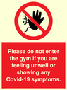 please-do-not-enter-the-gym-if-you-are-feeling-unwell-or-showing-any-covid19-sym~