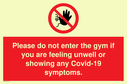 please-do-not-enter-the-gym-if-you-are-feeling-unwell-or-showing-any-covid19-sym~